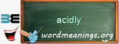 WordMeaning blackboard for acidly